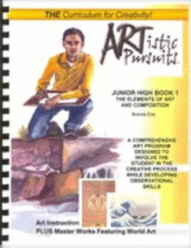 Artistic Pursuits Book 1 Grades 7-8 Elements of Art and Composition
