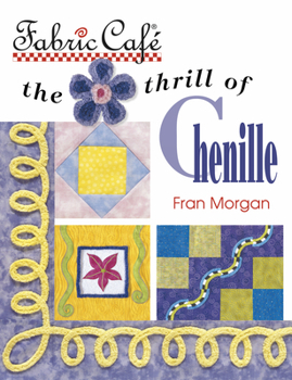 Paperback Fabric Cafe: The Thrill of Chenille Book