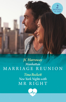 Manhattan Marriage Reunion Pb: Manhattan Marriage Reunion (Sexy Surgeons in the City) / New York Nights with MR Right (Sexy Surgeons in the City)