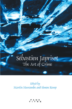 Sébastien Japrisot: The Art of Crime (Faux Titre, 329)