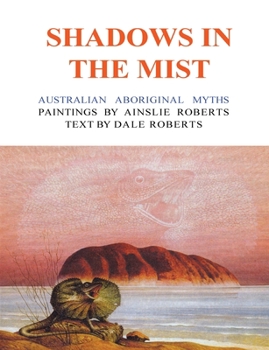 Paperback Shadows in the Mist: Australian Aboriginal Myths Book