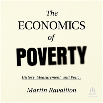 MP3 CD The Economics of Poverty: History, Measurement, and Policy Book