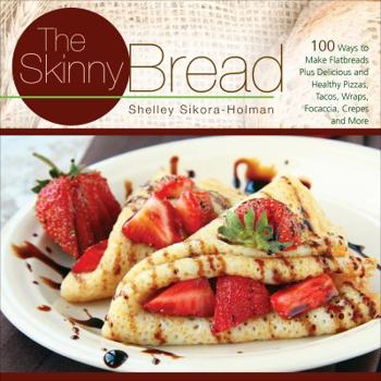 Paperback The Skinny Bread Book