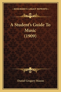 Paperback A Student's Guide To Music (1909) Book