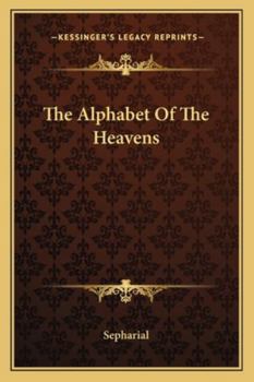 Paperback The Alphabet Of The Heavens Book