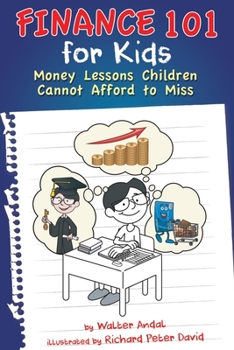 Paperback Finance 101 for Kids: Money Lessons Children Cannot Afford to Miss Book