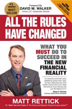 Paperback All the Rules Have Changed: What You Must Do to Succeed in the New Financial Reality Book