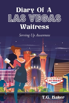 Paperback Diary Of A Las Vegas Waitress: Serving Up Awareness Book
