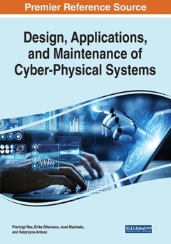 Paperback Design, Applications, and Maintenance of Cyber-Physical Systems Book