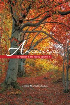 Paperback Ancestral: The Passion & the Poetry Volume 2 Book