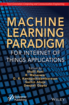 Hardcover Machine Learning Paradigm for Internet of Things Applications Book