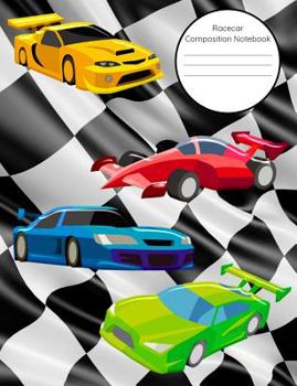 Paperback Racecar Composition Notebook: Wide Ruled 7.44" x 9.69" Book