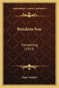 Paperback Bondens Son: Fortaelling (1913) Book