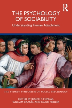 Paperback The Psychology of Sociability: Understanding Human Attachment Book