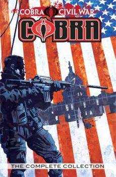 G.I. Joe: Cobra Civil War - The Complete Collection - Book  of the G.I. Joe: Cobra Civil War