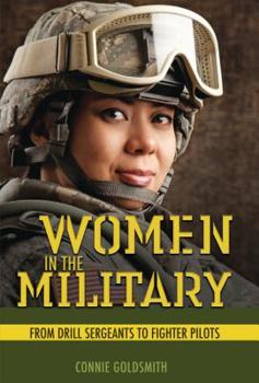 Library Binding Women in the Military: From Drill Sergeants to Fighter Pilots Book