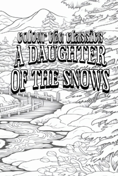 Paperback A Daughter of the Snows Book