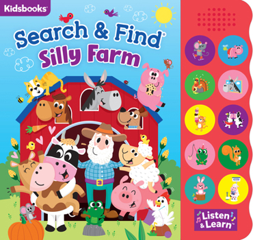 Search and Find Silly Farm – 10 Button Sound Board Book for Toddlers and Children – Educate Engage and Identify Farm Animals and Their Noises with Interactive Activity Kids Book