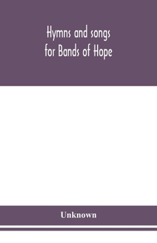 Paperback Hymns and songs for Bands of Hope Book