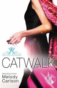 Catwalk - Book #2 of the On the Runway