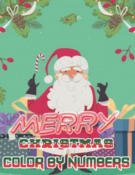 Merry Christmas Color By Numbers: a beautiful colouring book with Christmas designs on a black background, for gloriously vivid colours