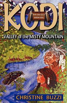 Paperback Valley of the Misty Mountain: Book One of the Kodi Trilogy Book