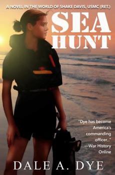 Paperback Sea Hunt: A Novel in the World of Shake Davis, USMC (Ret.) Book