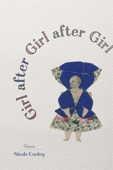 Girl After Girl After Girl: Poems - Book  of the Barataria Poetry Series
