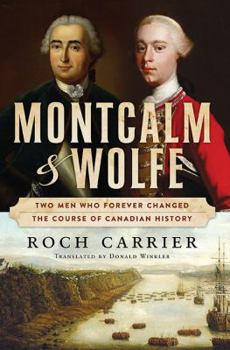 Hardcover Montcalm and Wolfe: Two Men Who Forever Changed the Course of Canadian History Book
