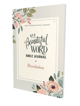 Paperback Niv, Beautiful Word Bible Journal, Revelation, Paperback, Comfort Print Book