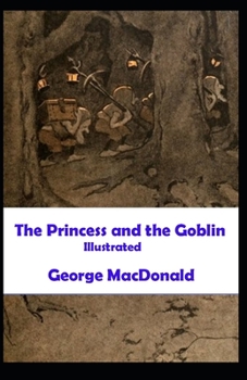 Paperback The Princess and the Goblin Illustrated Book