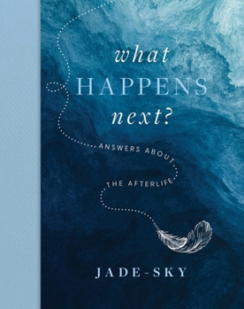 Hardcover What Happens Next?: Answers about the Afterlife Book