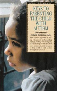 Paperback Keys to Parenting the Child With Autism (Barron's Parenting Keys) Book