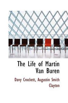 Paperback The Life of Martin Van Buren Book