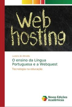 Paperback O ensino da Língua Portuguesa e a Webquest [Portuguese] Book