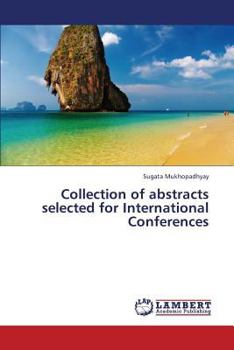 Paperback Collection of Abstracts Selected for International Conferences Book