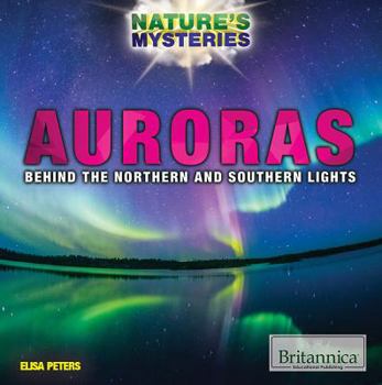 Paperback Auroras: Behind the Northern and Southern Lights Book