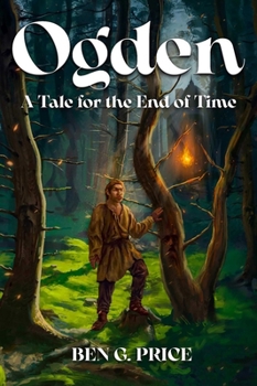 Hardcover Ogden: A Tale for the End of Time Book