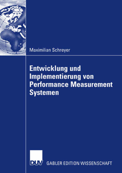 Paperback Entwicklung Und Implementierung Von Performance Measurement Systemen [German] Book