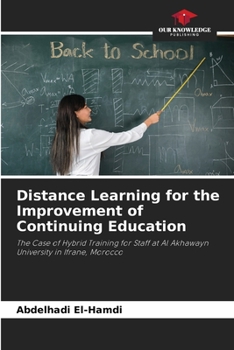 Paperback Distance Learning for the Improvement of Continuing Education Book