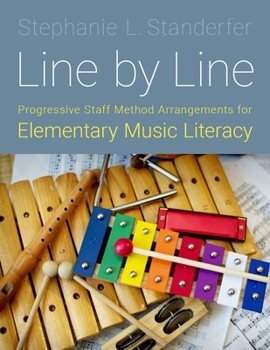 Paperback Line by Line: Progressive Staff Method Arrangements for Elementary Music Literacy Book