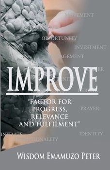 Paperback Improve: Factor for Progress, Relevance and Fulfilment Book