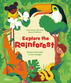 Hardcover Explore the Rainforest: Emma and Louis in the Jungle Book