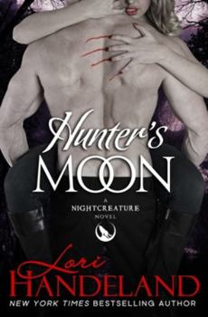 Hunter's Moon (Nightcreature, #2) - Book #2 of the Nightcreature