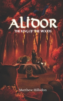 Alidor: The King of the Woods