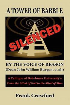 Paperback A Tower of Babble Silenced by the Voice of Reason Book