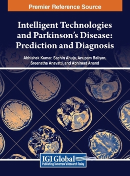 Intelligent Technologies and Parkinson’s Disease: Prediction and Diagnosis