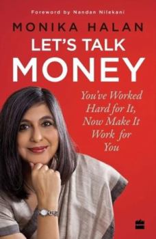 Paperback Let's Talk Money: You've Worked Hard for it, Now Make It Work for You Book