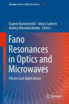 Hardcover Fano Resonances in Optics and Microwaves: Physics and Applications Book