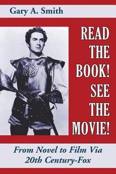 Paperback Read the Book! See the Movie! From Novel to Film Via 20th Century-Fox Book